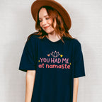 You Had Me At Namaste - Yoga Unisex Crewneck T-Shirt Sweatshirt Hoodie