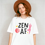 Zen AF - Yoga Unisex Crewneck T-Shirt Sweatshirt Hoodie