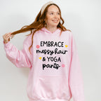 Embrace Messy Hair & Yoga Pants - Yoga Unisex Crewneck T-Shirt Sweatshirt Hoodie
