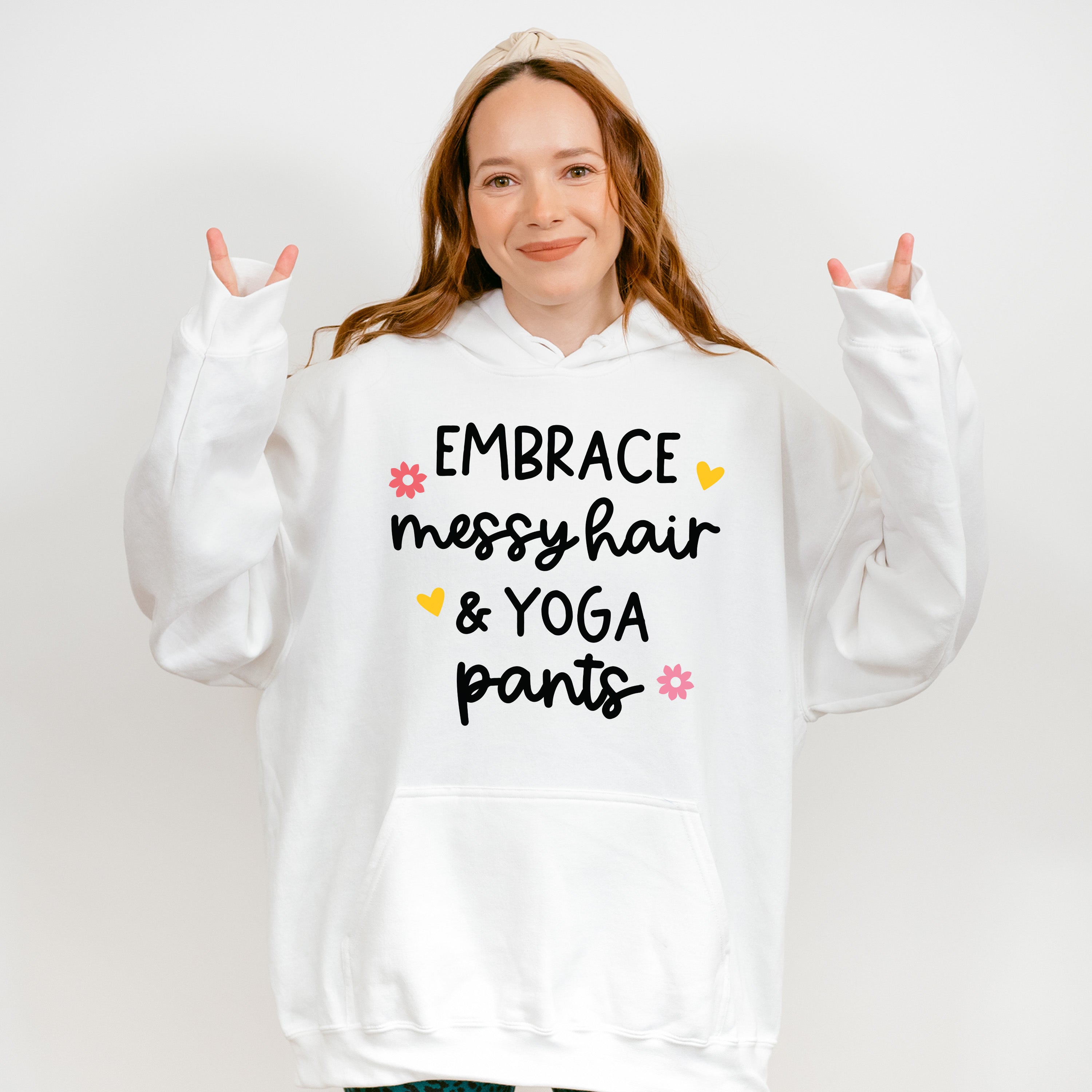 Embrace Messy Hair &amp; Yoga Pants - Yoga Unisex Crewneck T-Shirt Sweatshirt Hoodie