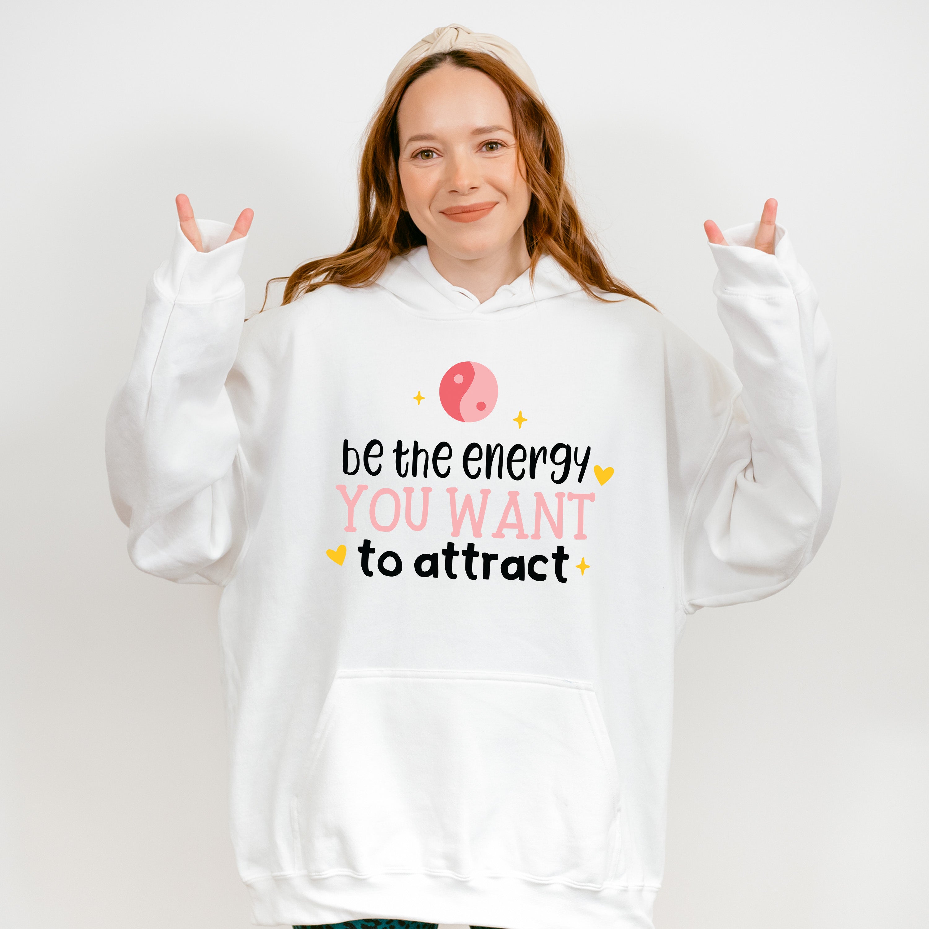 Be The Energy You Want To Attract - Yoga Unisex Crewneck T-Shirt Sweatshirt Hoodie