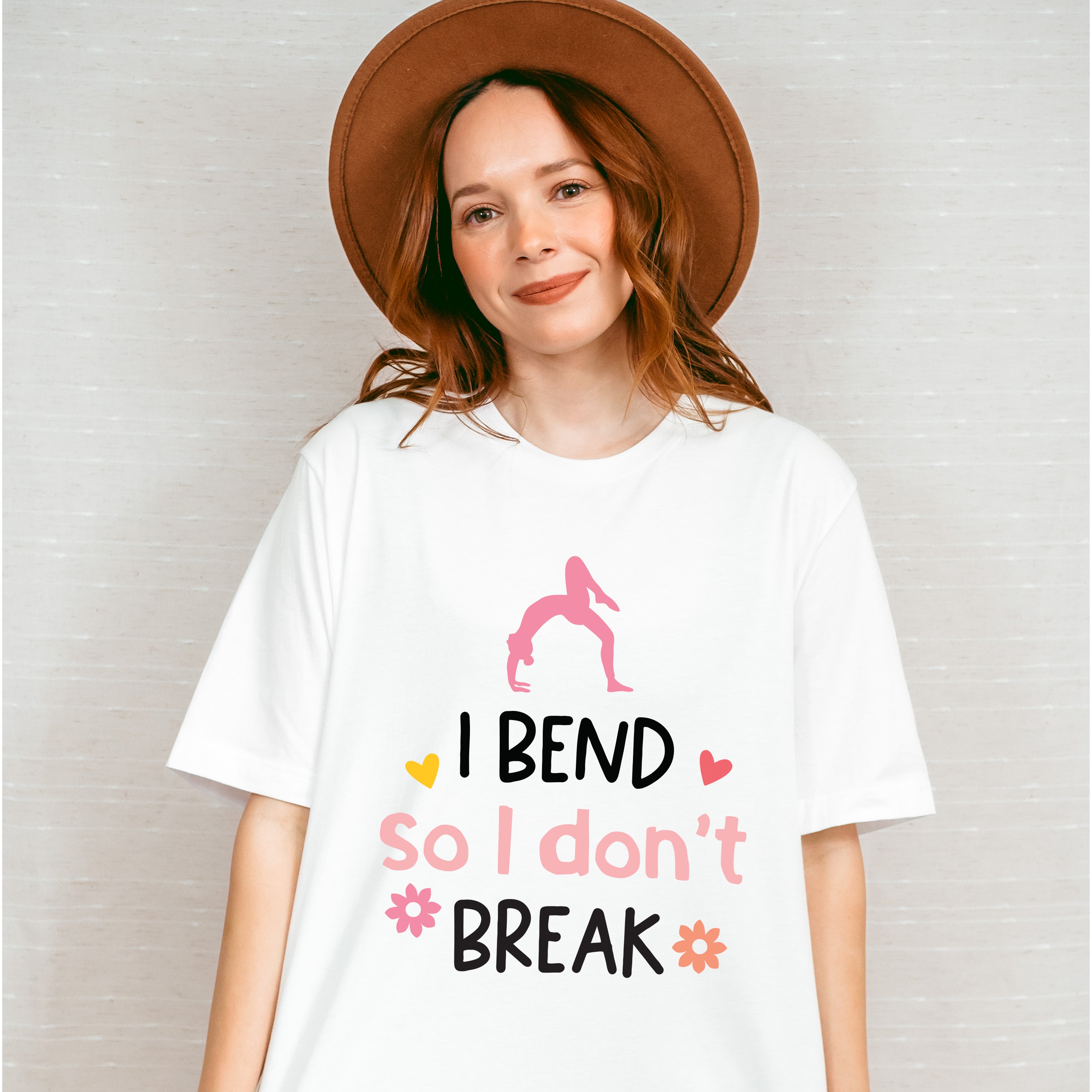 I Bend So I Don't Break - Yoga Unisex Crewneck T-Shirt Sweatshirt Hoodie
