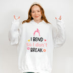 I Bend So I Don't Break - Yoga Unisex Crewneck T-Shirt Sweatshirt Hoodie