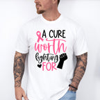 A Cure Worth Fighting For - Cancer Unisex Crewneck T-Shirt Sweatshirt Hoodie