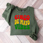 Cinco De Mayo Vibes - Cinco De Mayo Unisex Crewneck T-Shirt Sweatshirt Hoodie