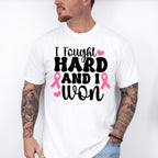 I Fought Hard And I Won - Cancer Unisex Crewneck T-Shirt Sweatshirt Hoodie