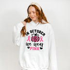 In October We Wear Pink Pumpkin Design - Cancer Unisex Crewneck T-Shirt Sweatshirt Hoodie