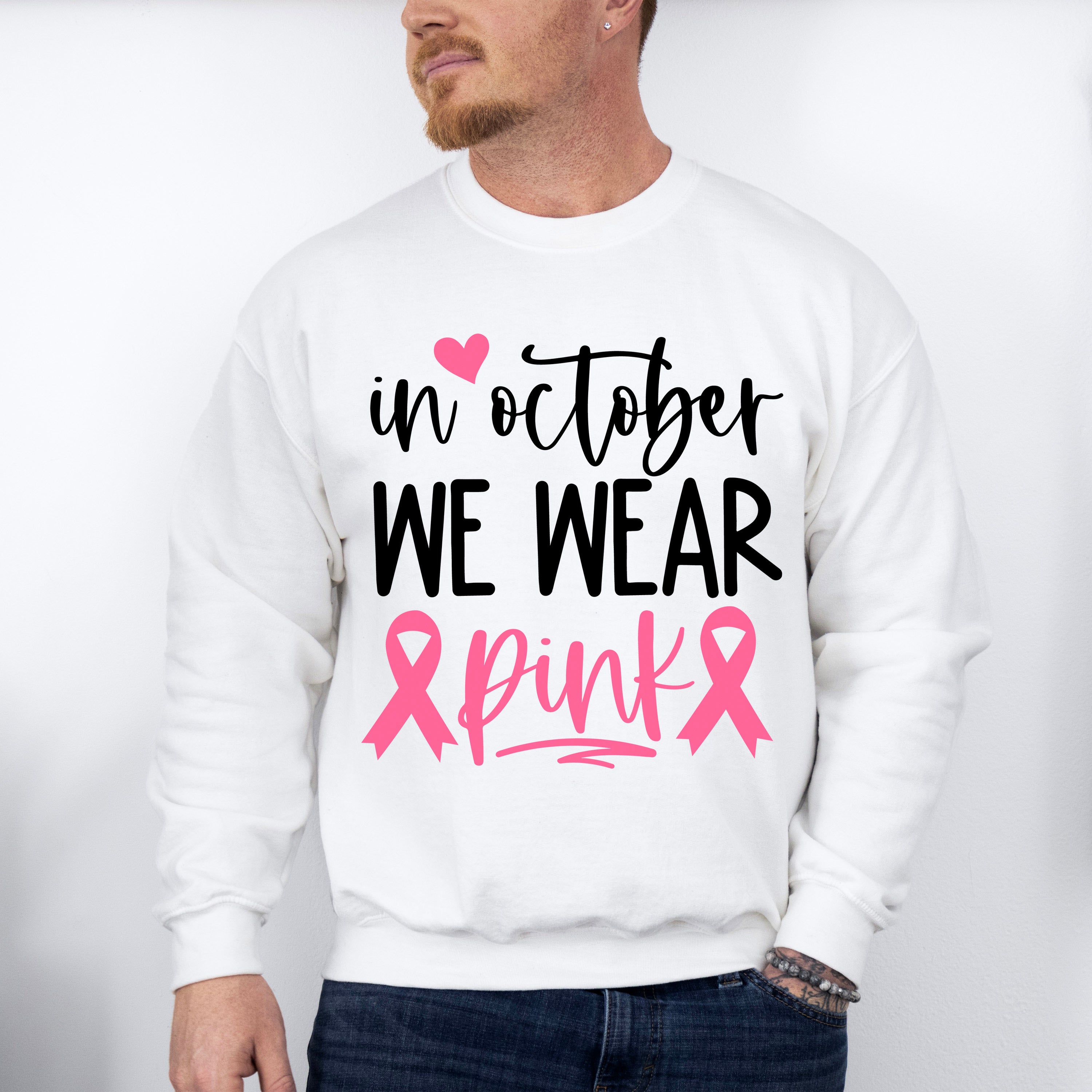 In October We Wear Pink Heart Design - Cancer Unisex Crewneck T-Shirt Sweatshirt Hoodie