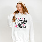 Nobody Fights Alone Pink Flowers - Cancer Unisex Crewneck T-Shirt Sweatshirt Hoodie
