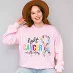 Fight Cancer In All Colors Ribbons - Cancer Unisex Crewneck T-Shirt Sweatshirt Hoodie