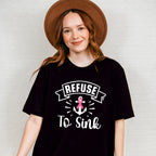 Refuse To Sink - Cancer Unisex Crewneck T-Shirt Sweatshirt Hoodie