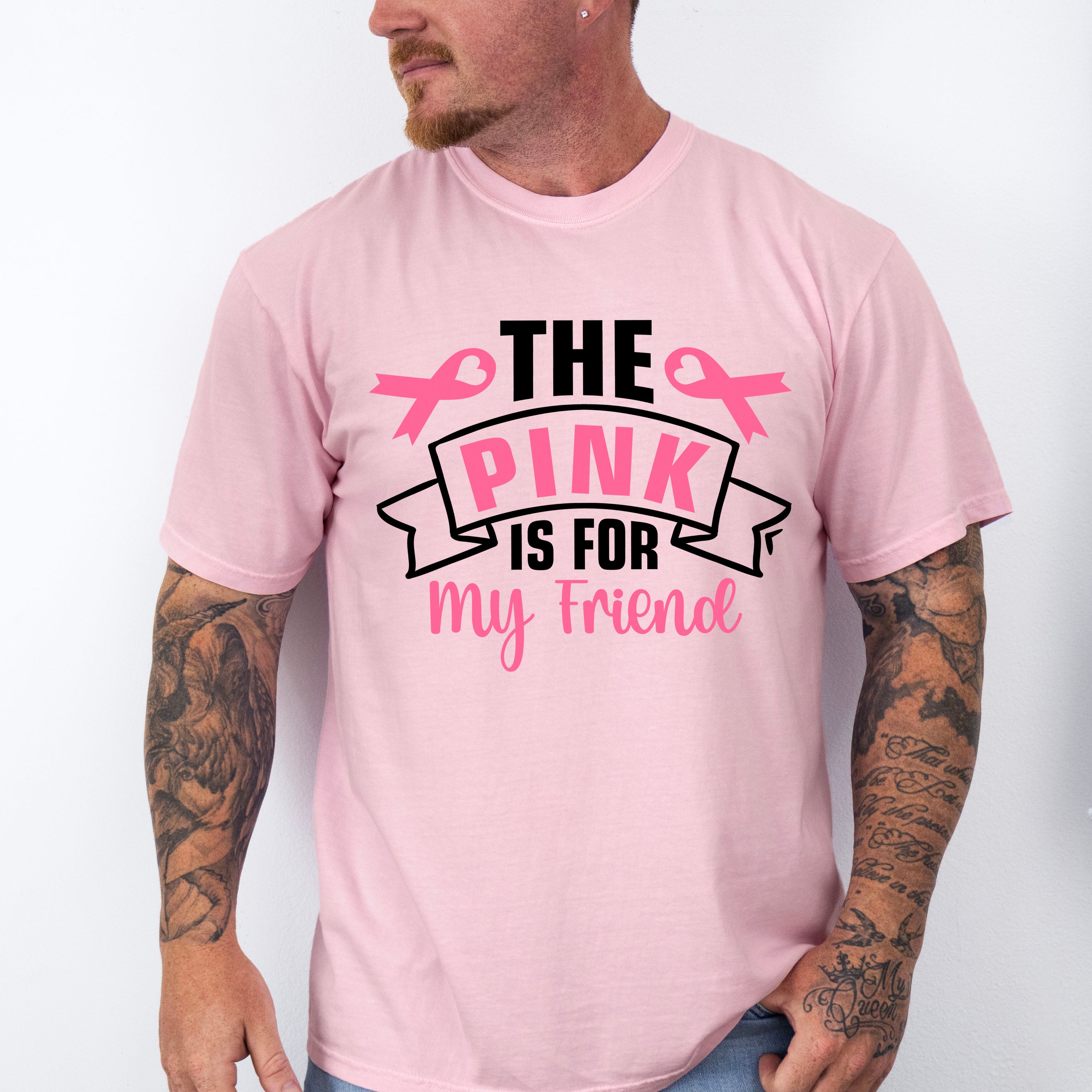 The Pink Is For My Friend - Cancer Unisex Crewneck T-Shirt Sweatshirt Hoodie