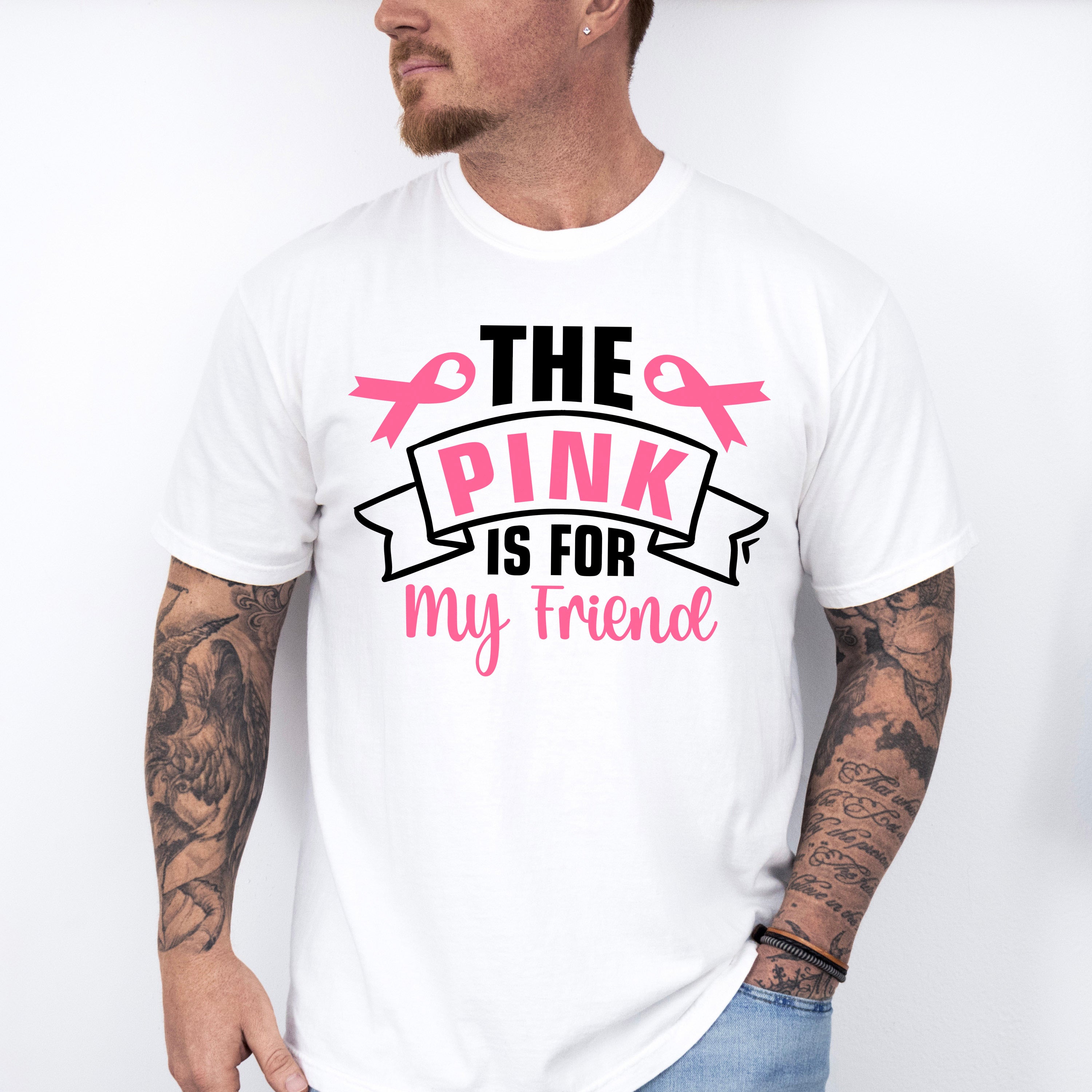 The Pink Is For My Friend - Cancer Unisex Crewneck T-Shirt Sweatshirt Hoodie