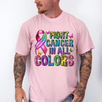 Fight Cancer In All Colors Colorful Design - Cancer Unisex Crewneck T-Shirt Sweatshirt Hoodie