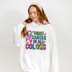 Fight Cancer In All Colors Colorful Design - Cancer Unisex Crewneck T-Shirt Sweatshirt Hoodie