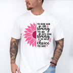 You Never Know How Strong You Are - Cancer Unisex Crewneck T-Shirt Sweatshirt Hoodie