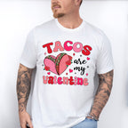 Tacos Are My Valentine - Valentine's Day Unisex Crewneck T-Shirt Sweatshirt Hoodie