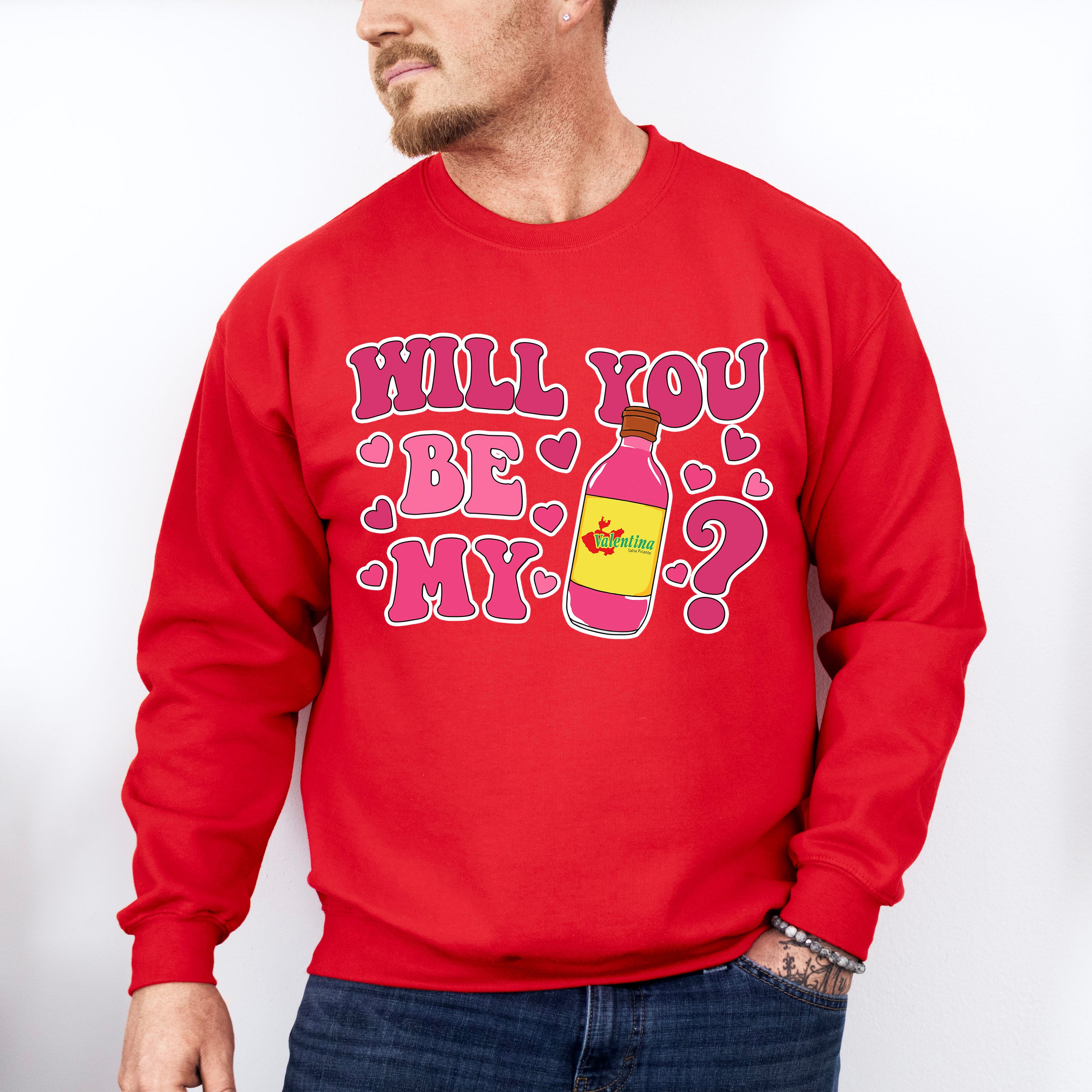 Will You Be My Valentina - Valentine's Day Unisex Crewneck T-Shirt Sweatshirt Hoodie