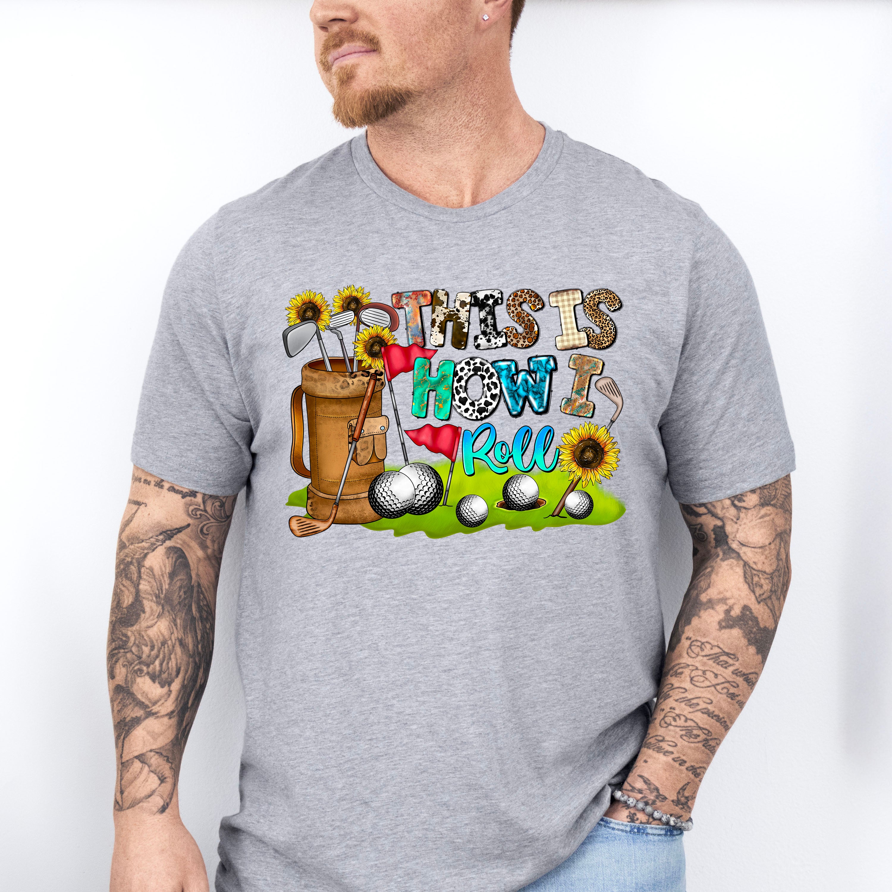This Is How I Roll - Golf Unisex Crewneck T-Shirt Sweatshirt Hoodie