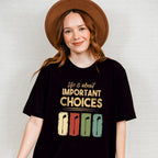 Life Is About Important Choices - Golf Unisex Crewneck T-Shirt Sweatshirt Hoodie