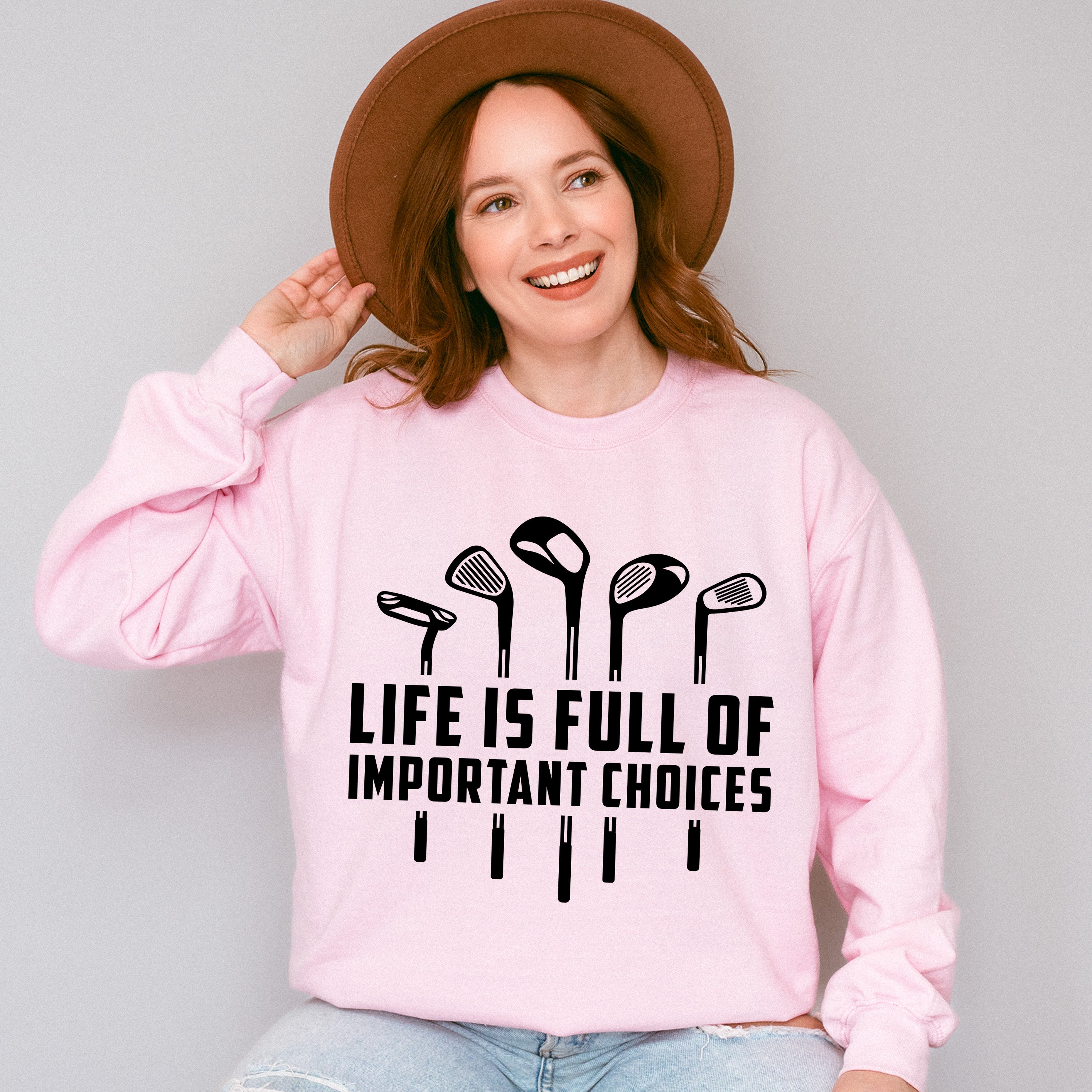 Life Is Full Of Important Choices B&amp;W Design - Golf Unisex Crewneck T-Shirt Sweatshirt Hoodie
