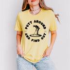 Putt Around And Find Out - Golf Unisex Crewneck T-Shirt Sweatshirt Hoodie