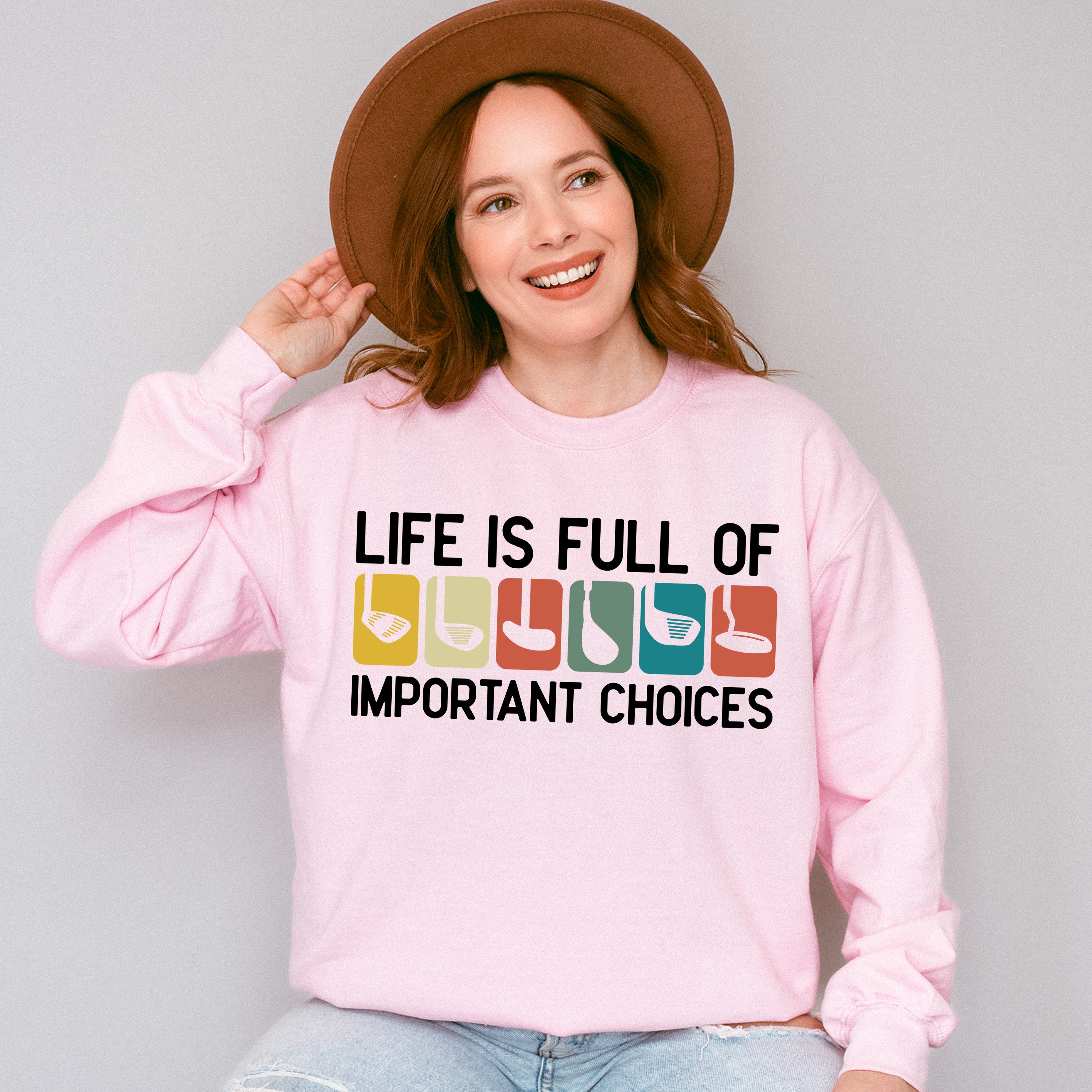 Life Is Full Of Important Choices Golf Club - Golf Unisex Crewneck T-Shirt Sweatshirt Hoodie