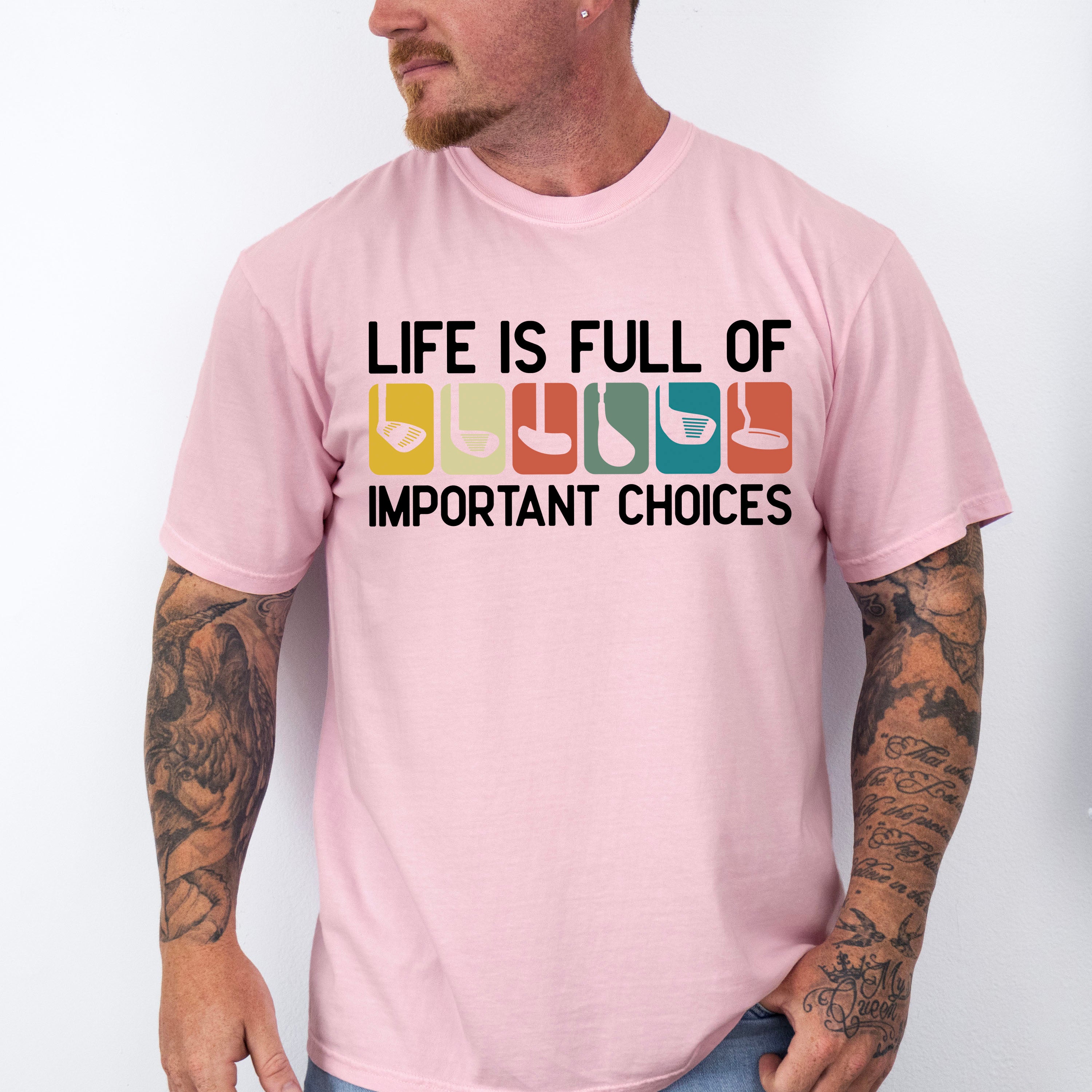 Life Is Full Of Important Choices Golf Club - Golf Unisex Crewneck T-Shirt Sweatshirt Hoodie