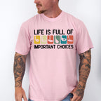 Life Is Full Of Important Choices Golf Club - Golf Unisex Crewneck T-Shirt Sweatshirt Hoodie