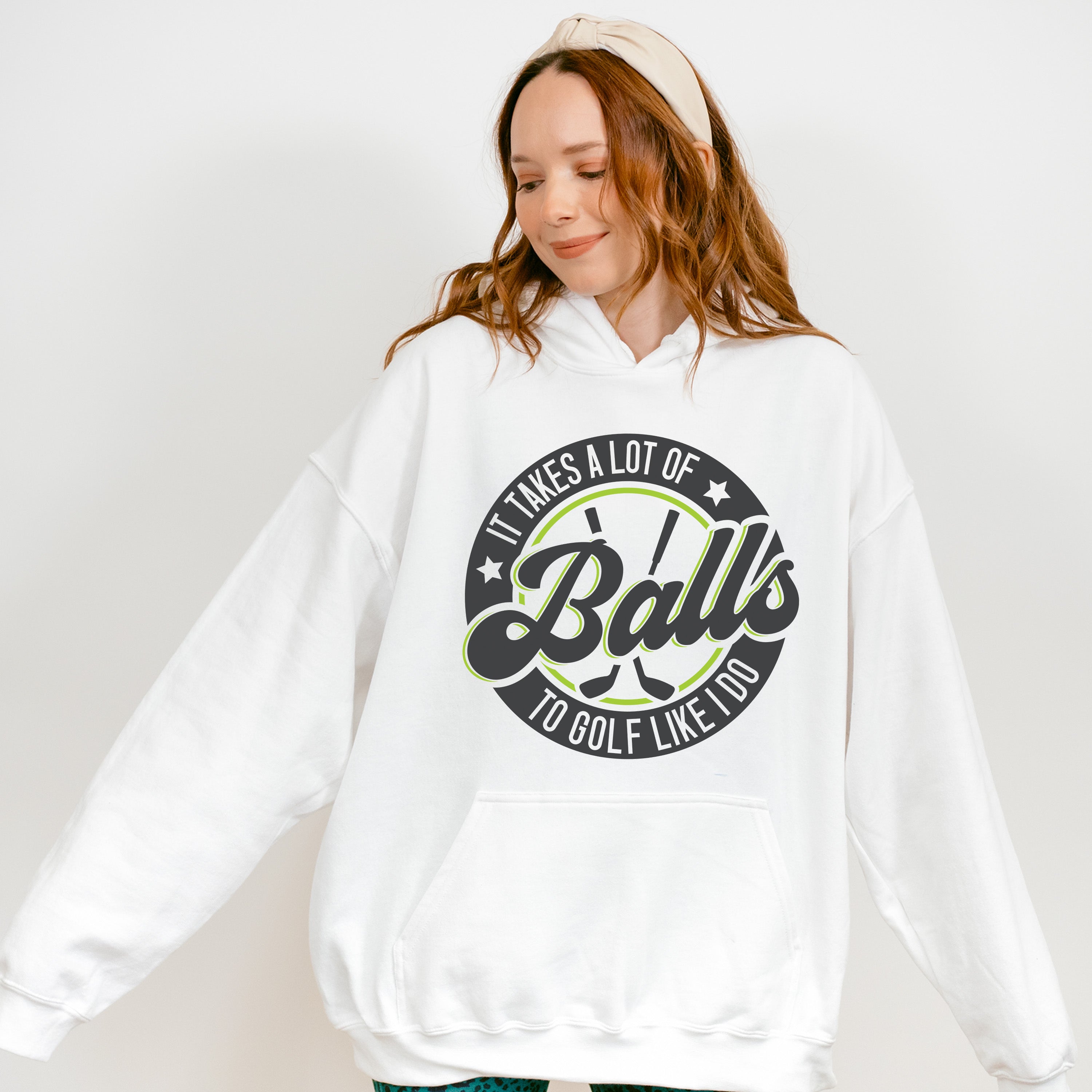 It Takes A Lot Of Balls To Golf Like I Do - Golf Unisex Crewneck T-Shirt Sweatshirt Hoodie