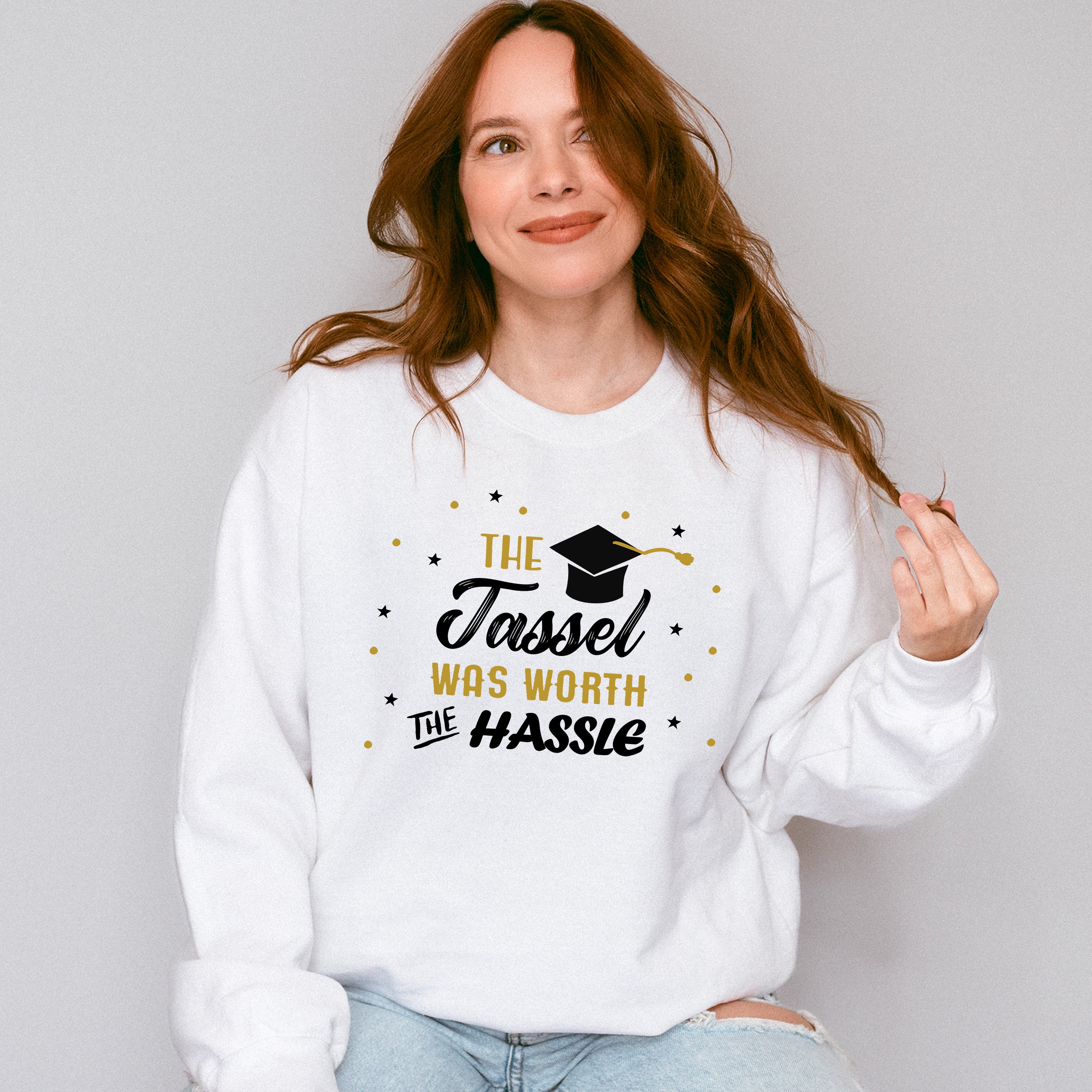 The Tassel Was Worth The Hassle - Graduation Unisex Crewneck T-Shirt Sweatshirt Hoodie