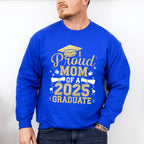 Proud Mom Of A 2025 Graduate - Graduation Unisex Crewneck T-Shirt Sweatshirt Hoodie