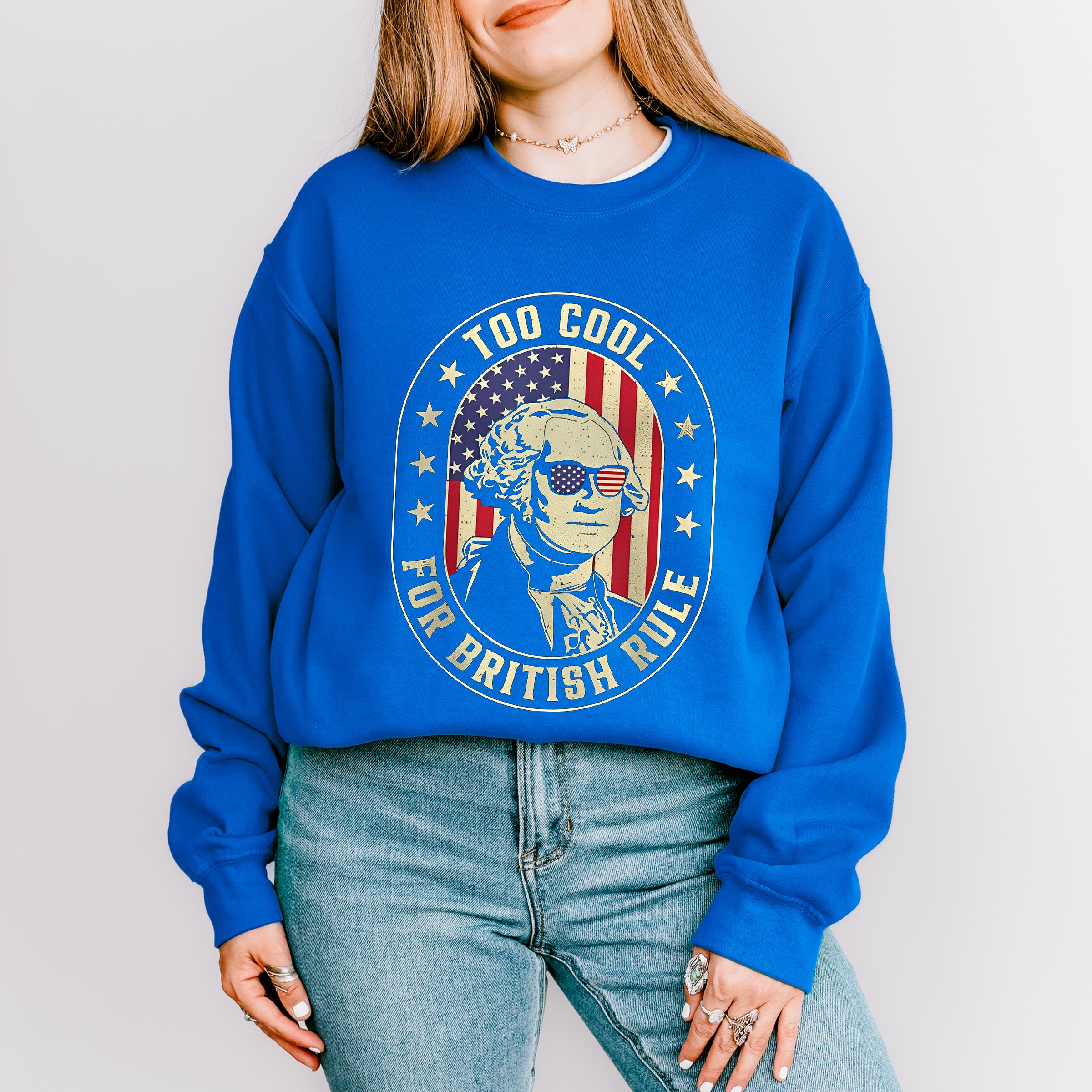 Too Cool For British Rule - 4th Of July Unisex Crewneck T-Shirt Sweatshirt Hoodie