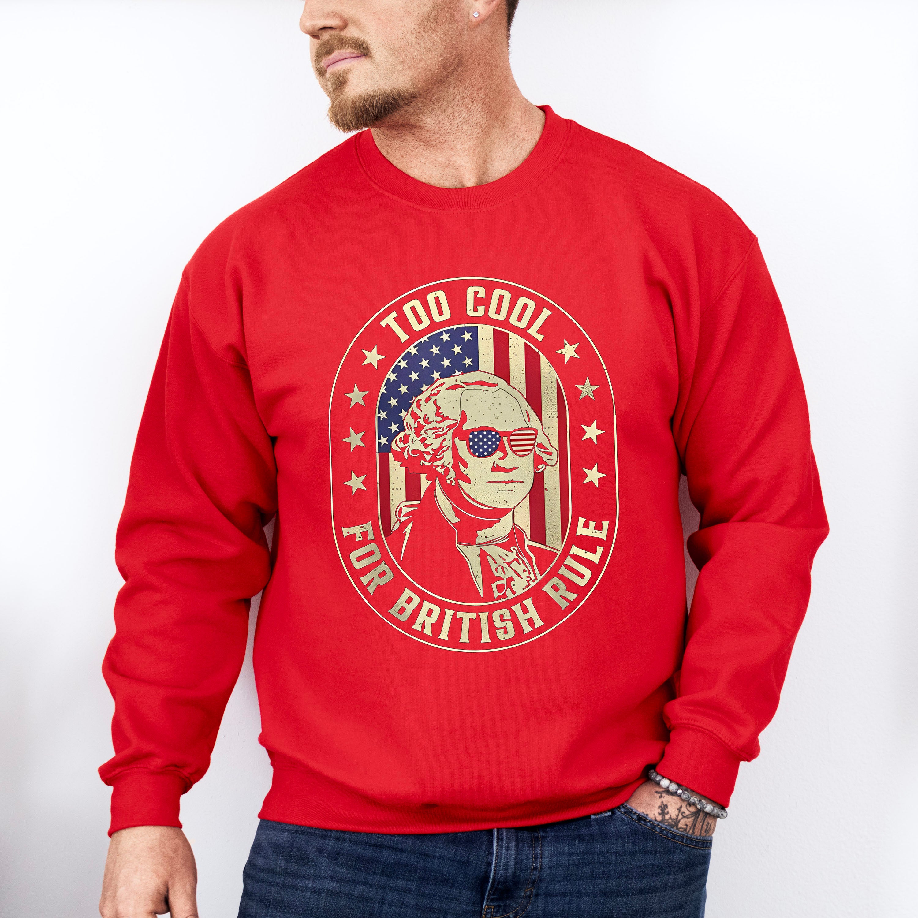 Too Cool For British Rule - 4th Of July Unisex Crewneck T-Shirt Sweatshirt Hoodie