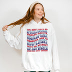 You Don't Have No Whistlin' Bungholes - 4th Of July Unisex Crewneck T-Shirt Sweatshirt Hoodie
