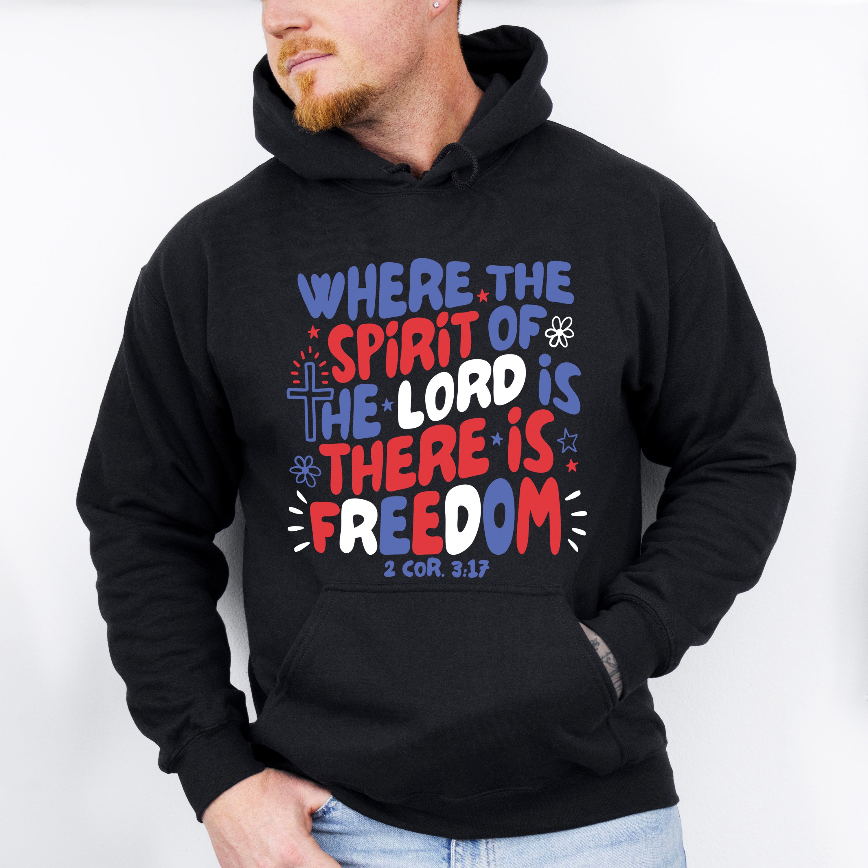 Where The Spirit Of The Lord Is There Is Freedom - 4th Of July Unisex Crewneck T-Shirt Sweatshirt Hoodie