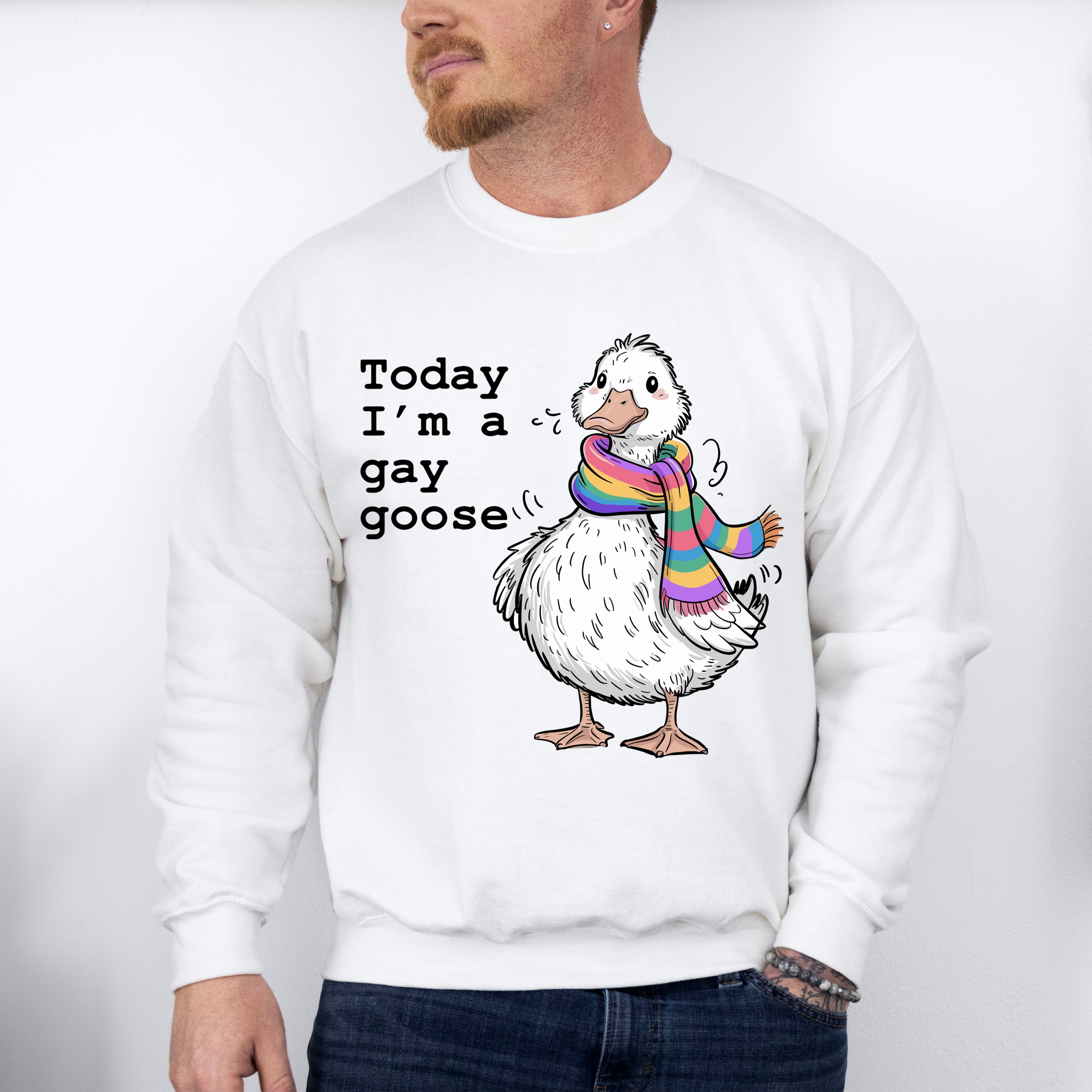 Today I'm A Gay Goose - Gay Unisex Crewneck T-Shirt Sweatshirt Hoodie