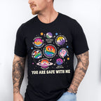 You Are Safe With Me - Gay Unisex Crewneck T-Shirt Sweatshirt Hoodie