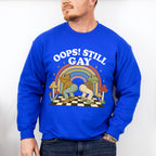 Oops Still Gay - Gay Unisex Crewneck T-Shirt Sweatshirt Hoodie