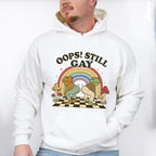 Oops Still Gay - Gay Unisex Crewneck T-Shirt Sweatshirt Hoodie