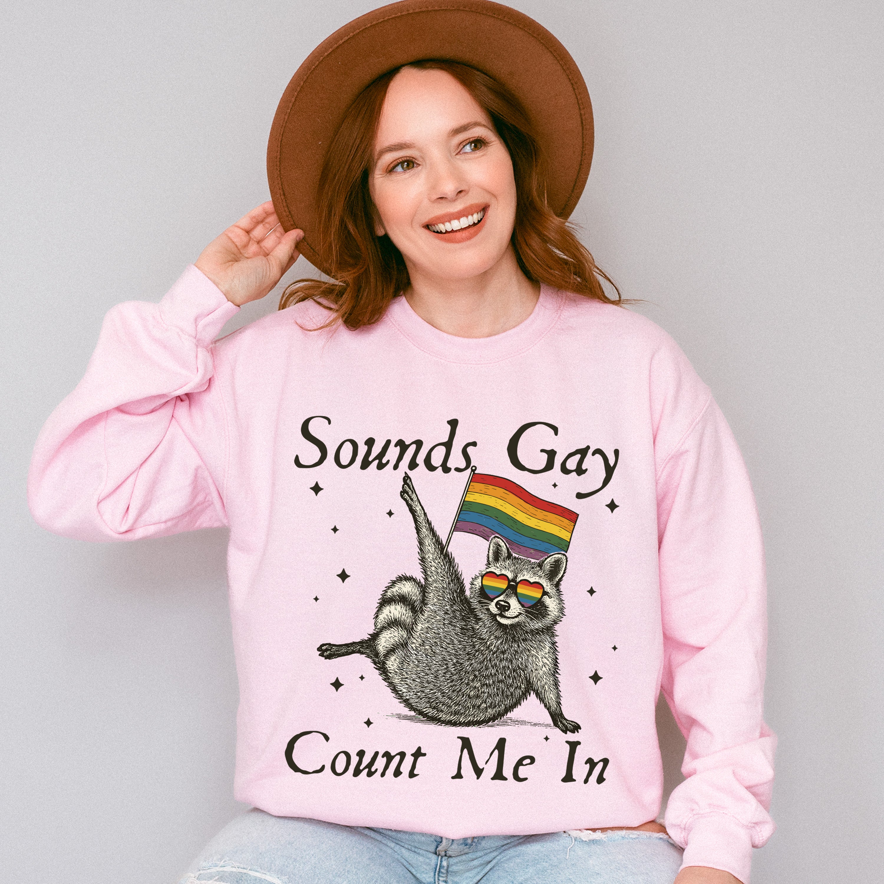 Sounds Gay Count Me In - Gay Unisex Crewneck T-Shirt Sweatshirt Hoodie