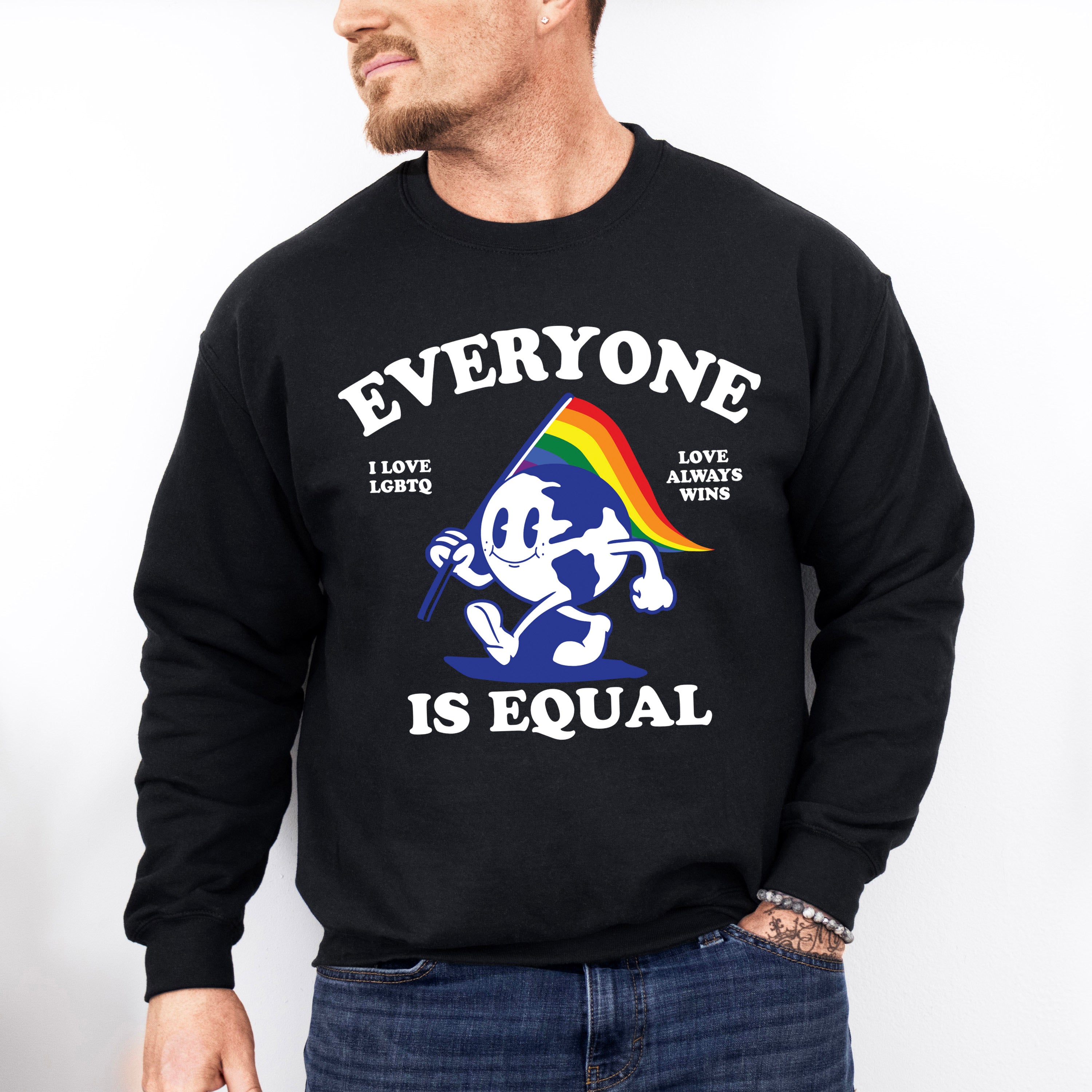 Everyone Is Equal, Love Always Wins - Gay Unisex Crewneck T-Shirt Sweatshirt Hoodie
