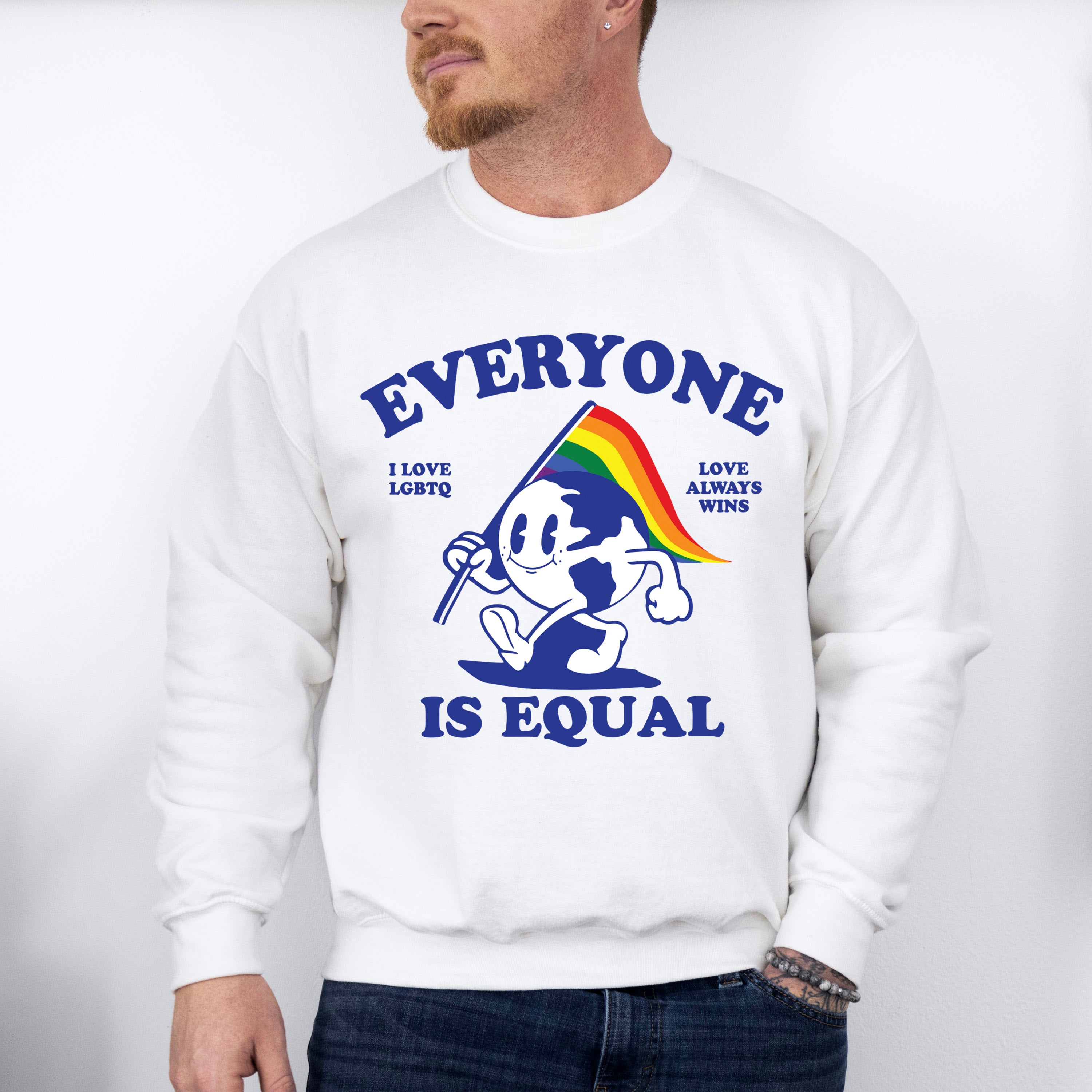 Everyone Is Equal, Love Always Wins - Gay Unisex Crewneck T-Shirt Sweatshirt Hoodie