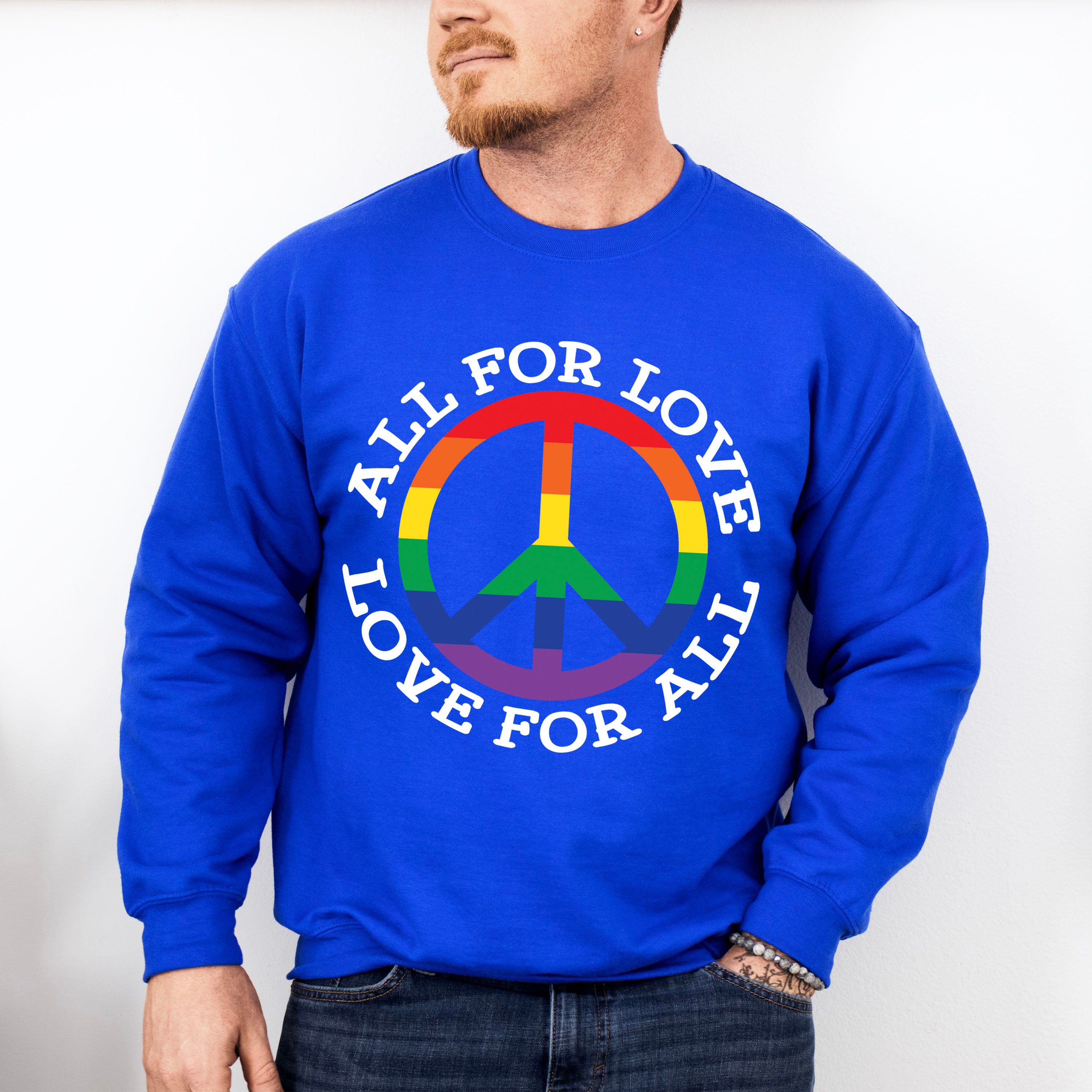 All For Love Love For All, Peace Symbol - Gay Unisex Crewneck T-Shirt Sweatshirt Hoodie