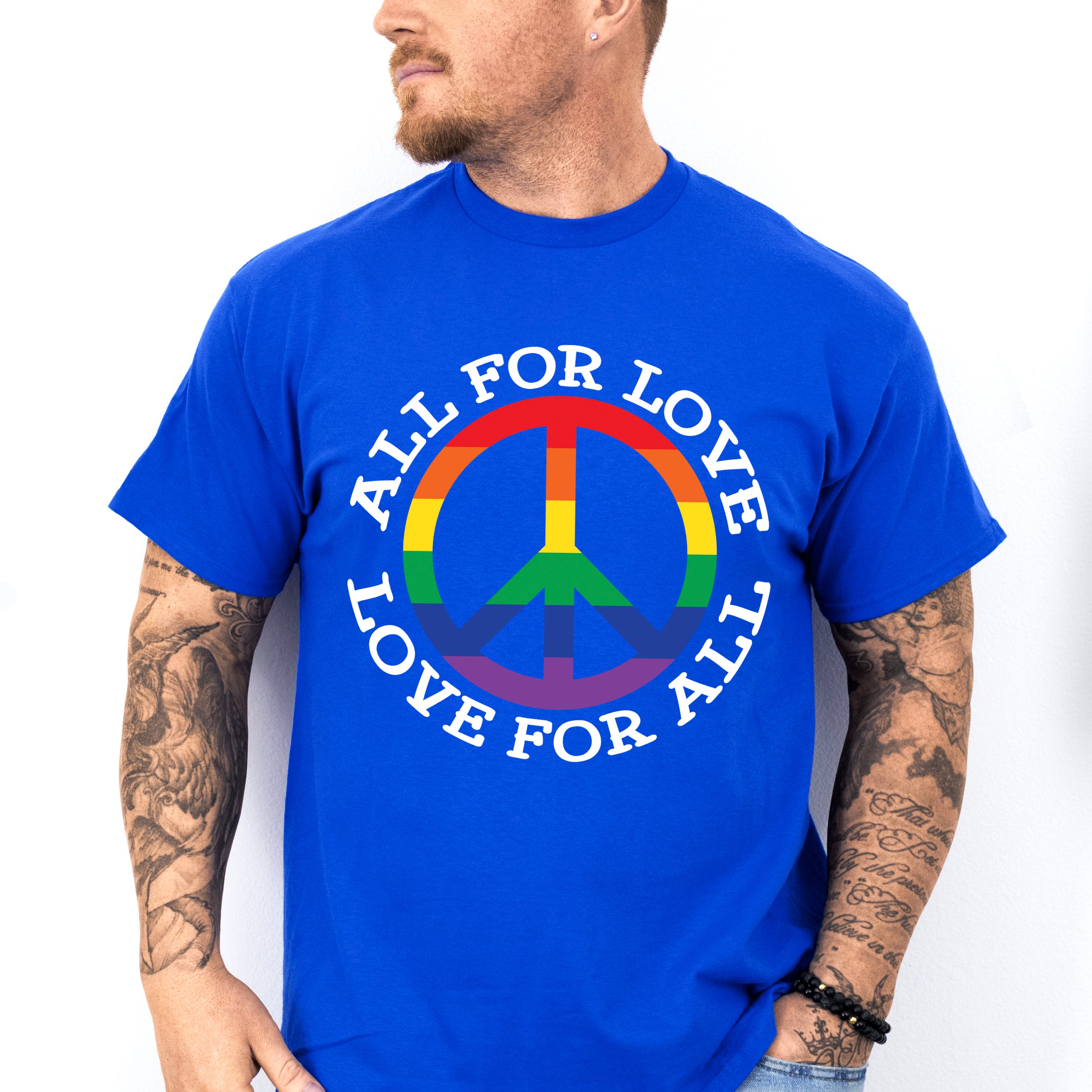 All For Love Love For All, Peace Symbol - Gay Unisex Crewneck T-Shirt Sweatshirt Hoodie