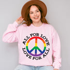All For Love Love For All, Peace Symbol - Gay Unisex Crewneck T-Shirt Sweatshirt Hoodie