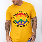 All For Love Love For All, Peace Symbol - Gay Unisex Crewneck T-Shirt Sweatshirt Hoodie