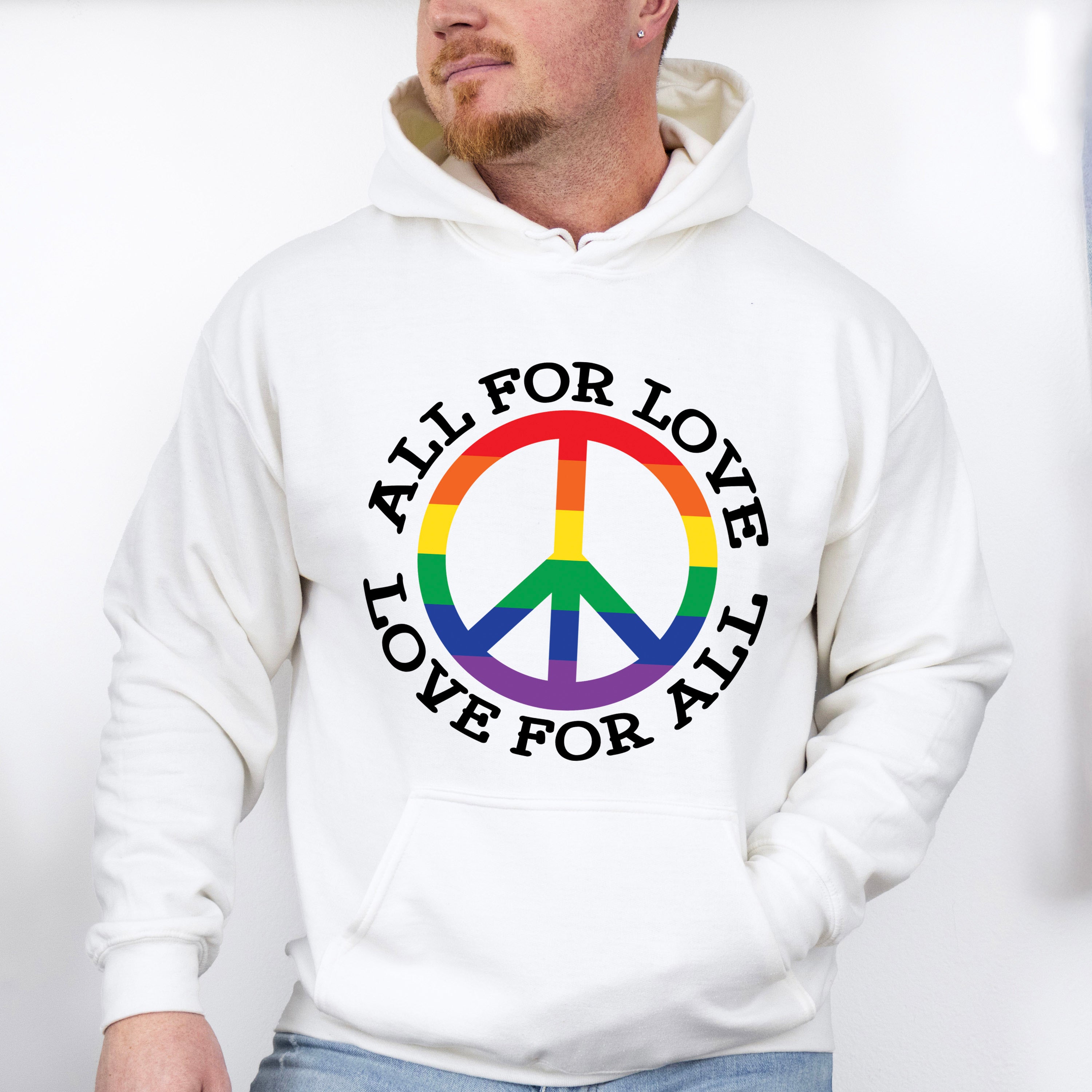 All For Love Love For All, Peace Symbol - Gay Unisex Crewneck T-Shirt Sweatshirt Hoodie