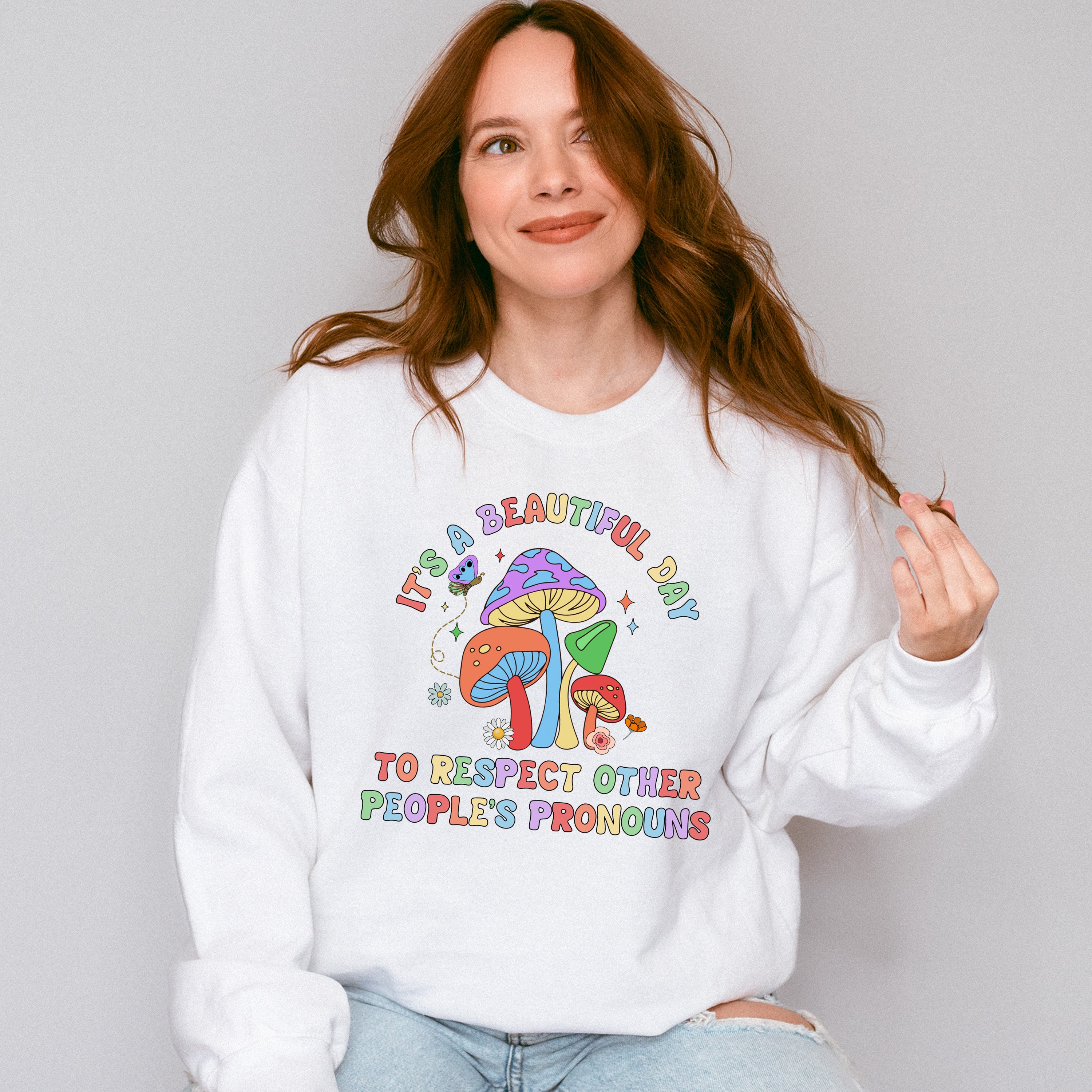 Respect Other People's Pronouns Mushrooms - Gay Unisex Crewneck T-Shirt Sweatshirt Hoodie