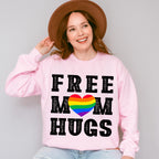 Free Mom Hugs - Gay Unisex Crewneck T-Shirt Sweatshirt Hoodie